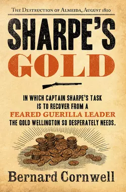 Sharpe’s Gold: The Destruction of Almeida, August 1810, Bernard Cornwell