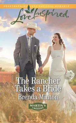 The Rancher Takes a Bride, Brenda Minton