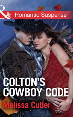 Colton′s Cowboy Code, Melissa Cutler