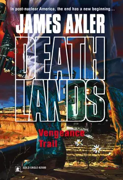 Vengeance Trail, James Axler