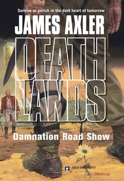 Damnation Road Show, James Axler