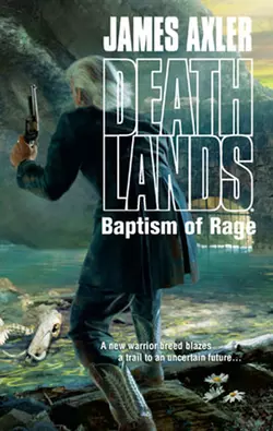 Baptism Of Rage, James Axler