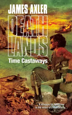 Time Castaways, James Axler