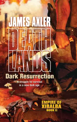 Dark Resurrection, James Axler