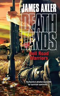 Hell Road Warriors, James Axler