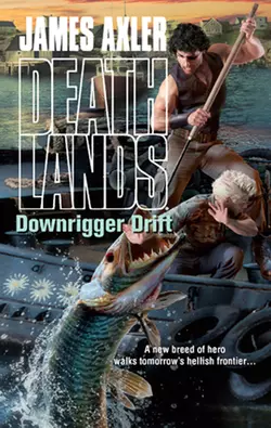 Downrigger Drift, James Axler