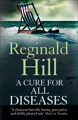 A Cure for All Diseases, Reginald Hill