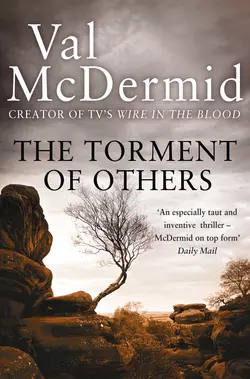 The Torment of Others, Val McDermid