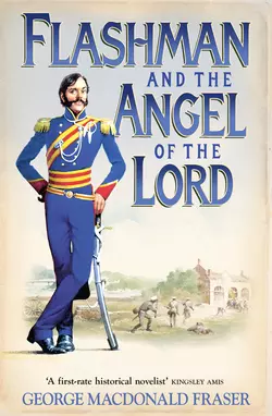 Flashman and the Angel of the Lord, George Fraser