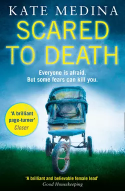 Scared to Death: A gripping crime thriller you won’t be able to put down, Kate Medina