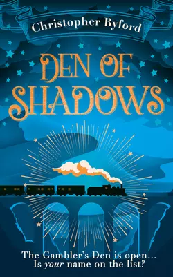 Den of Shadows: The gripping new fantasy novel for fans of Caraval, Christopher Byford