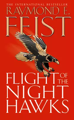 Flight of the Night Hawks, Raymond E. Feist