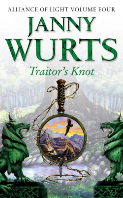 Traitor’s Knot: Fourth Book of The Alliance of Light, Janny Wurts