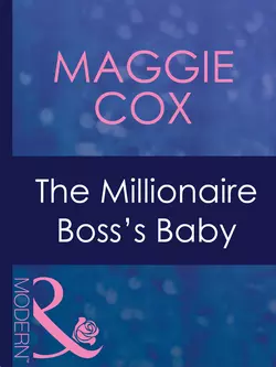 The Millionaire Boss′s Baby, Maggie Cox