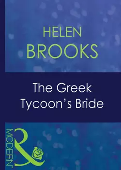 The Greek Tycoon′s Bride, HELEN BROOKS