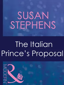 The Italian Prince′s Proposal, Susan Stephens