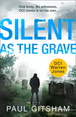 Silent As The Grave, Paul Gitsham