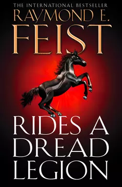 Rides A Dread Legion, Raymond E. Feist