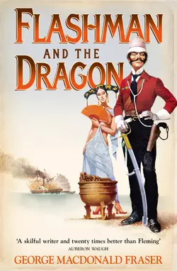 Flashman and the Dragon, George Fraser