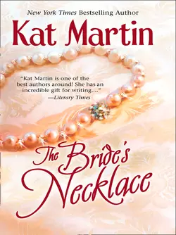 The Bride′s Necklace Kat Martin