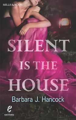 Silent Is the House Barbara Hancock