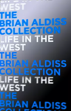 Life in the West Brian Aldiss