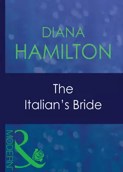 The Italian′s Bride Diana Hamilton