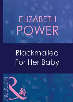 Blackmailed For Her Baby, Elizabeth Power