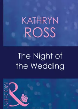 The Night Of The Wedding Kathryn Ross