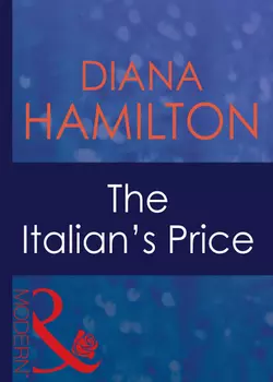 The Italian′s Price, Diana Hamilton