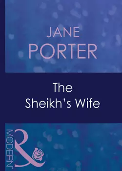 The Sheikh′s Wife, Jane Porter