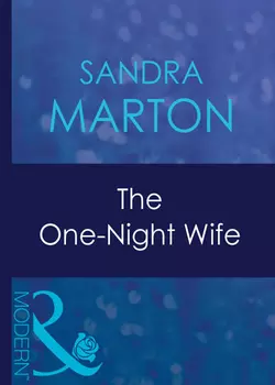 The One-Night Wife, Sandra Marton