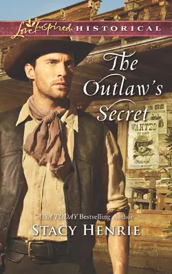 The Outlaw′s Secret, Stacy Henrie