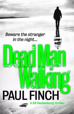 Dead Man Walking, Paul Finch