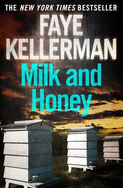 Milk and Honey, Faye Kellerman