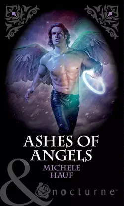 Ashes of Angels, Michele Hauf