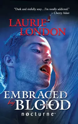 Embraced by Blood Laurie London