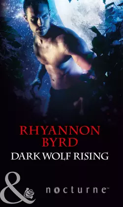 Dark Wolf Rising Rhyannon Byrd