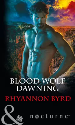 Blood Wolf Dawning Rhyannon Byrd