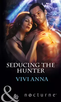 Seducing the Hunter Vivi Anna