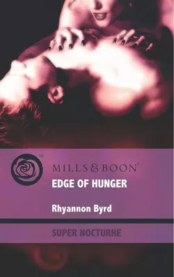 Edge of Hunger Rhyannon Byrd