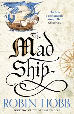 The Mad Ship, Робин Хобб