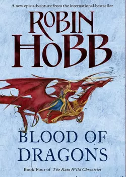 Blood of Dragons, Робин Хобб