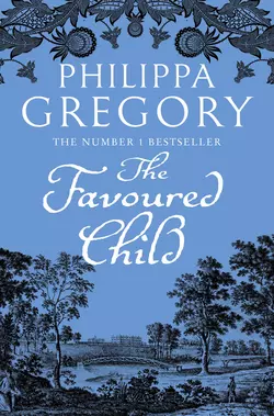 The Favoured Child, Philippa Gregory