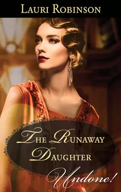 The Runaway Daughter, Lauri Robinson