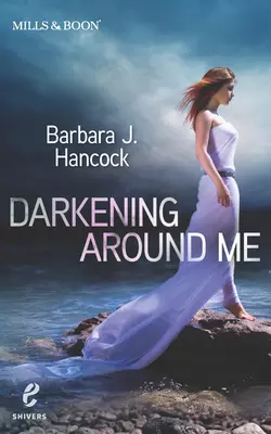 Darkening Around Me, Barbara Hancock