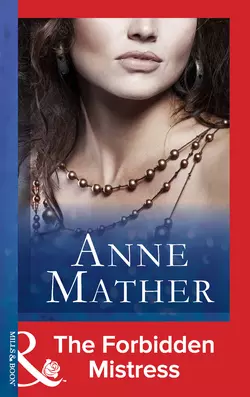 The Forbidden Mistress Anne Mather