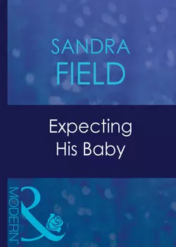 Expecting His Baby, Sandra Field