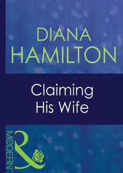 Claiming His Wife Diana Hamilton