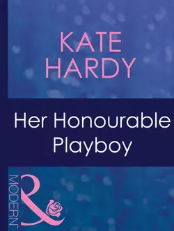 Her Honourable Playboy, Kate Hardy